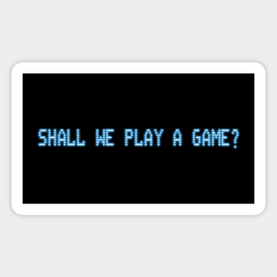 War Games – Shall We Play a Game? Magnet